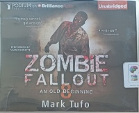 Zombie Fallout 8 - An Old Beginning written by Mark Tufo performed by Sean Runnette on Audio CD (Unabridged)